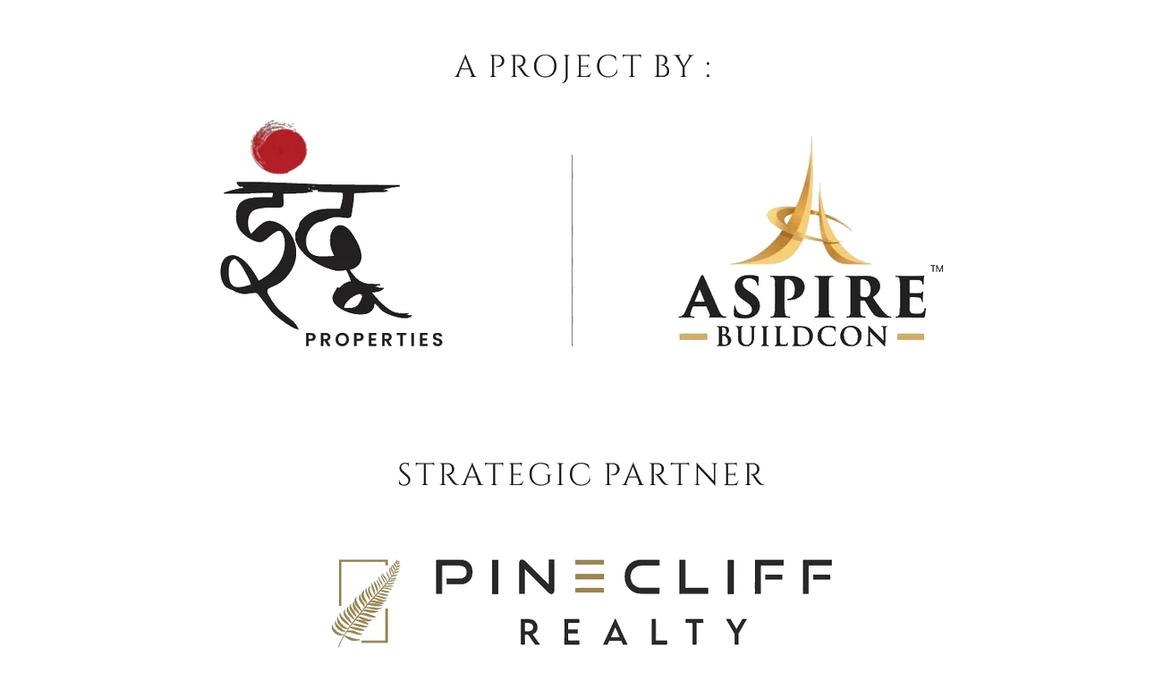 A project by Indu Properties and Aspire Buildcon. Strategic partner: Pinecliff Realty.